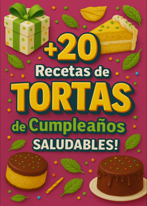 💛 +20 Recetas de Tortas de Cumpleaños Saludables